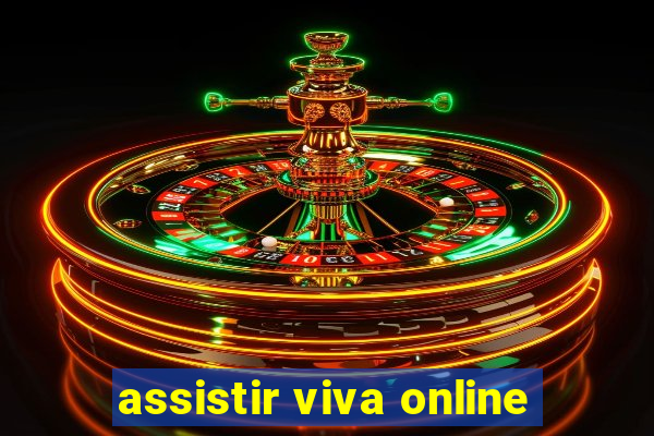 assistir viva online